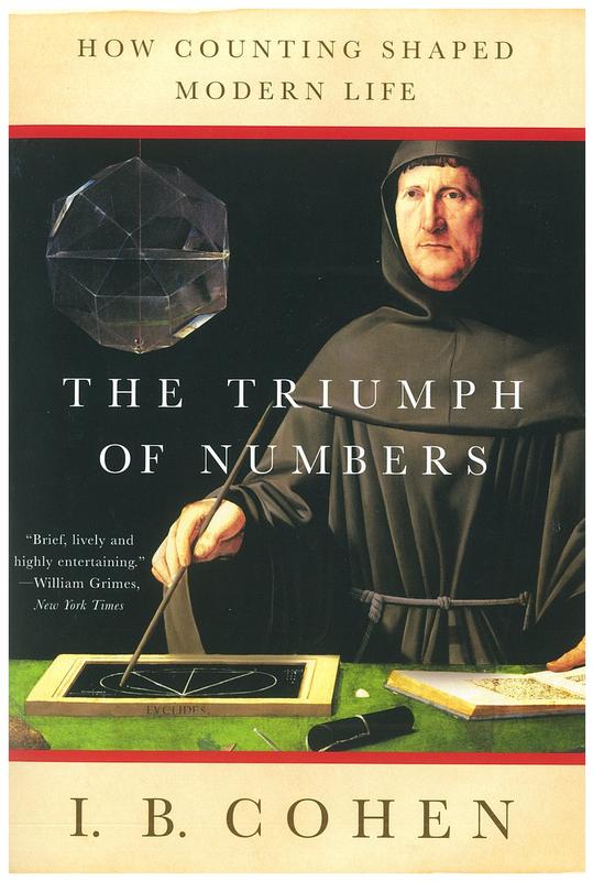 The triumph of numbers : how counting shaped modern life cover