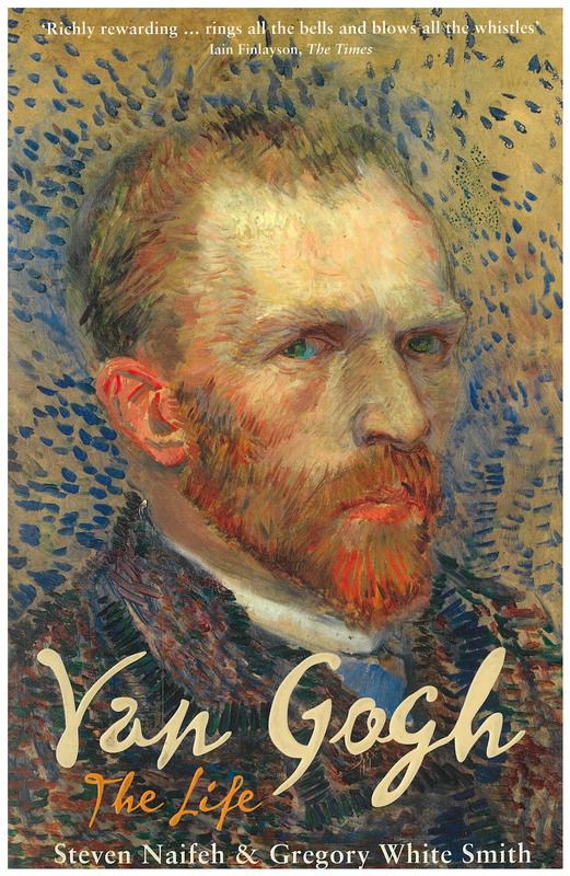 Van Gogh : the life / Steven Naifeh and Gregory White Smith cover