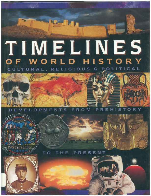 Timelines of world history / main contributors, Susan Imhoff, Ailbhe MacShamhráin, Richard Killeen ; general editor Fleur Robertson cover