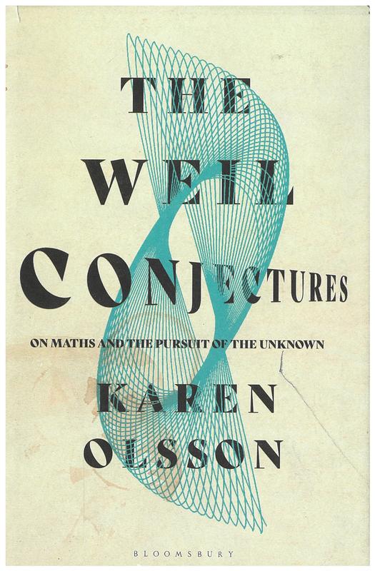 The Weil conjectures on maths and the pursuit of the unknown / Karen Olsson cover