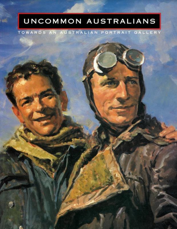 Uncommon Australians : towards an Australian portrait gallery cover