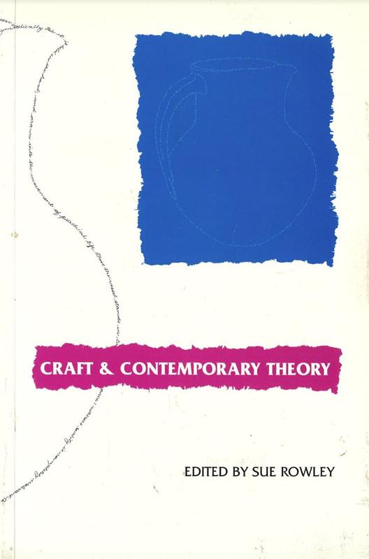 Craft and contemporary theory / edited by Sue Rowley cover