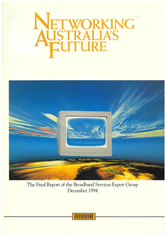 Networking Australia's future : the final report of the Broadband Services Expert Group cover