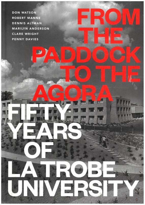 From the paddock to the agora : fifty years of La Trobe University cover