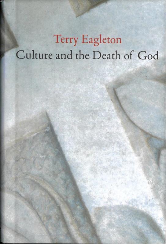 Culture and the death of God / Terry Eagleton cover