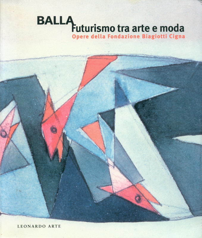 Balla : futurismo tra arte e moda cover