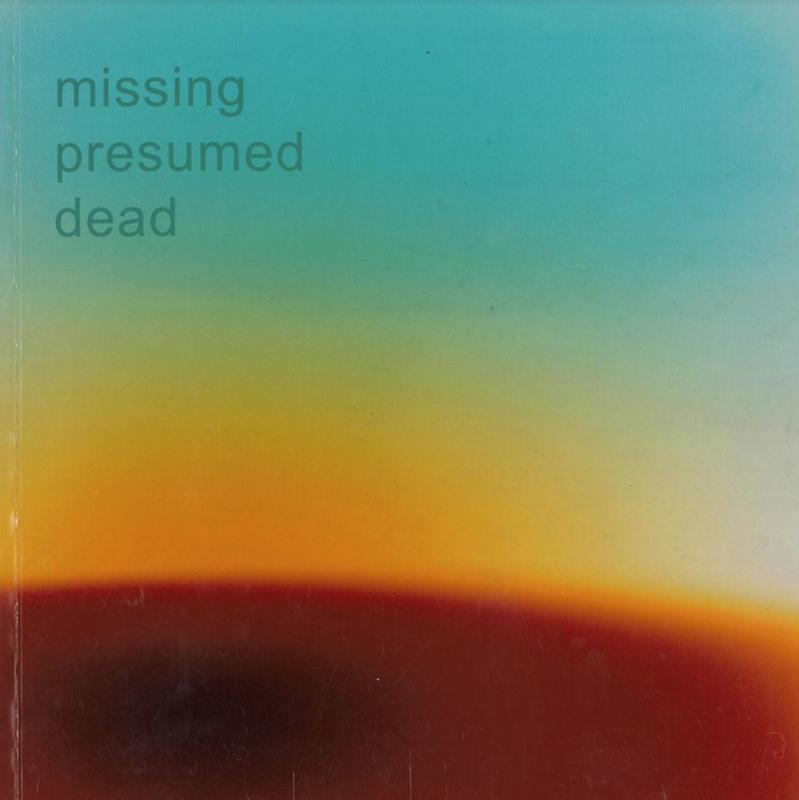 Missing presumed dead : the loss of the referent? / curated by Paul Snell cover