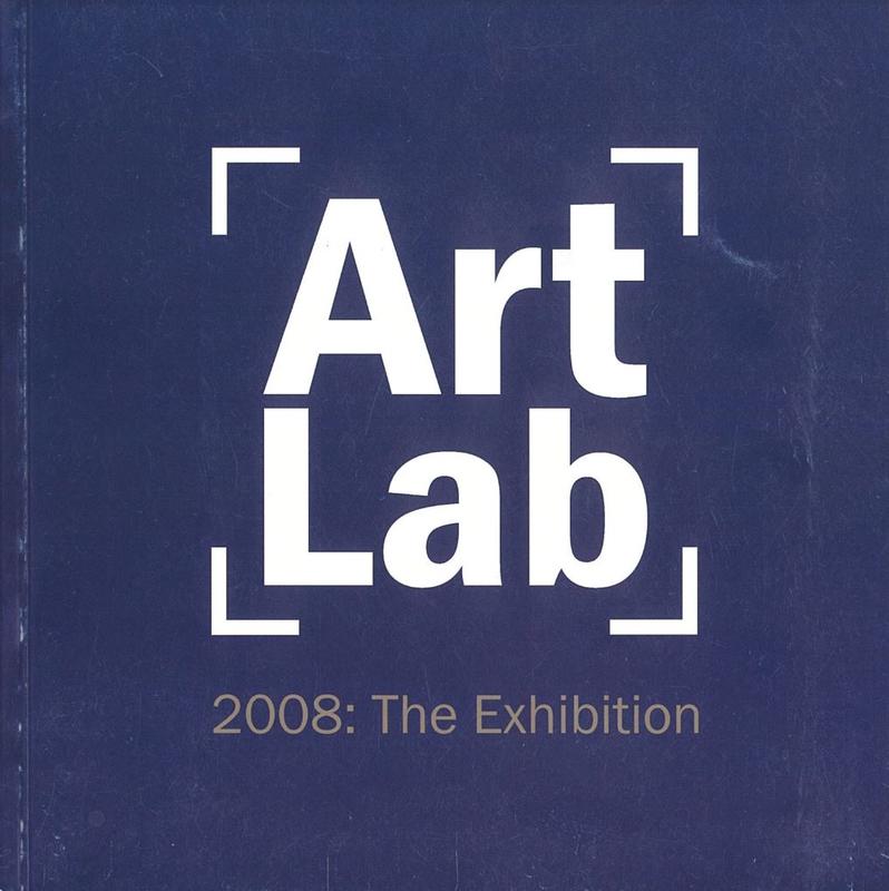 Art lab 2008 : the exhibition / Josie Hurst cover