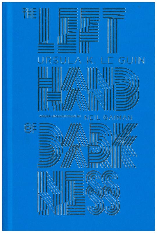 The left hand of darkness / Ursula K. Le Guin ; series introduction by Neil Gaiman cover