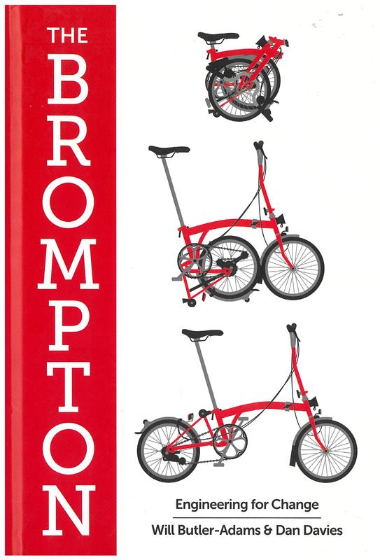 The Brompton : engineering for change / William Butler-Adams & Dan Davies cover