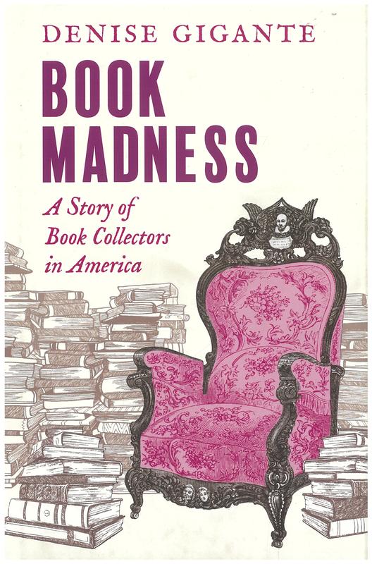 Book madness : a story of book collectors in America / Denise Gigante cover