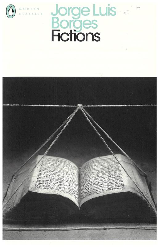 Fictions / Jorge Luis Borges ; translated with an afterword by Andrew Hurley cover