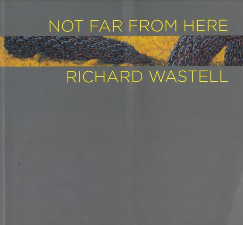 Richard Wastell : not far from here cover