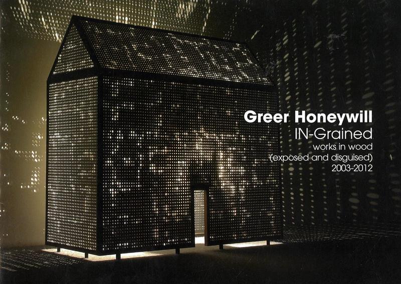 Greer Honeywill : IN-Grained : works in wood (exposed and disguised) 2003-2012 cover