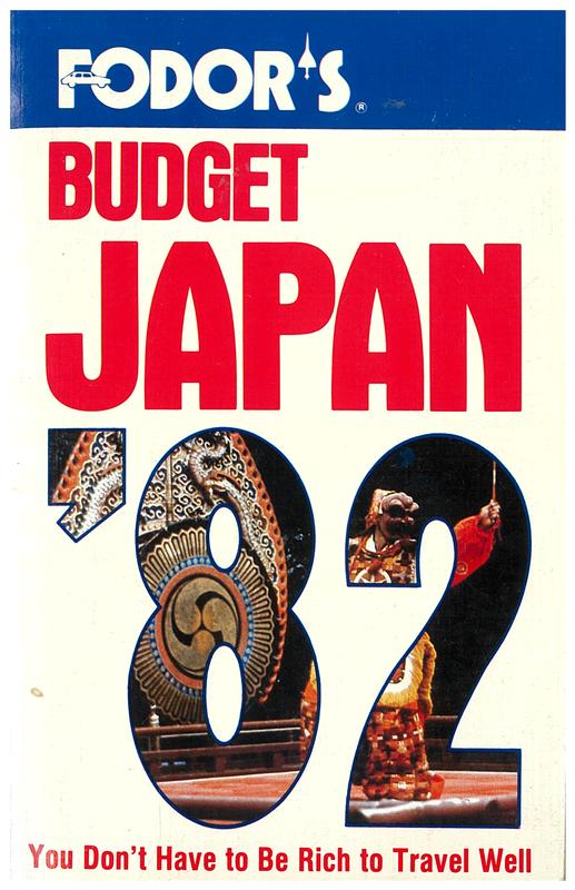 Fodor's budget Japan '82 / Japan area editor, Vivienne Kenrick ; editor, Alan Tucker cover