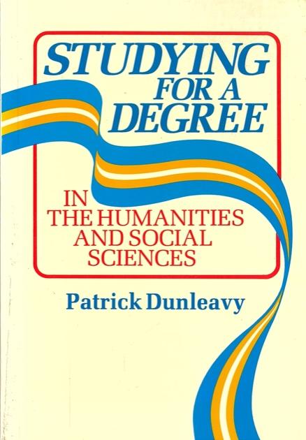 Studying for a degree in the Humanities and Social Sciences / Patrick Dunleavy cover