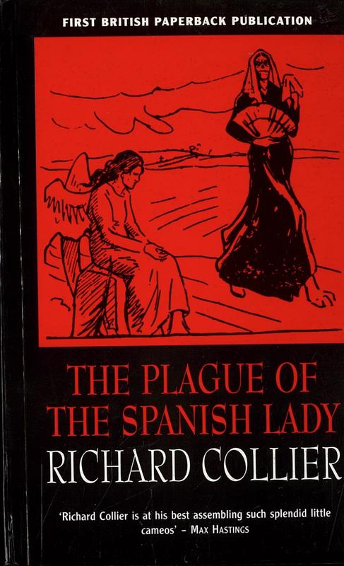The plague of the Spanish lady : the influenza pandemic of 1918-1919 / Richard Collier cover