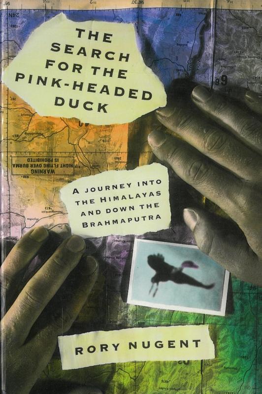 The search for the pink-headed duck / Rory Nugent cover