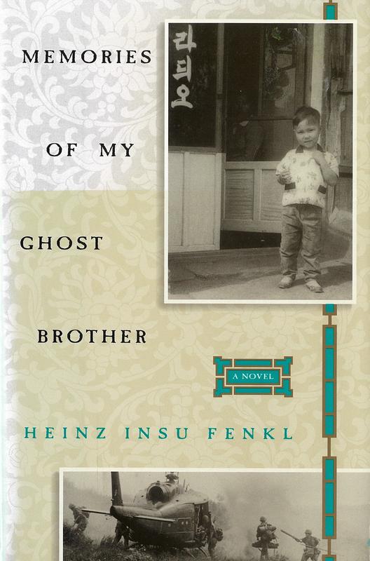 Memories of my ghost brother / Heinz Insu Fenkl cover