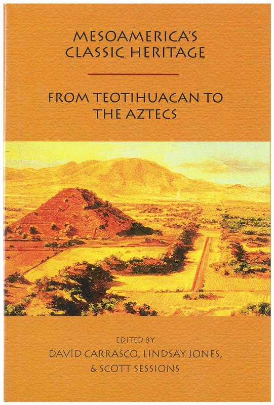 Mesoamerica's classic heritage : from Teotihuacan to the Aztecs cover