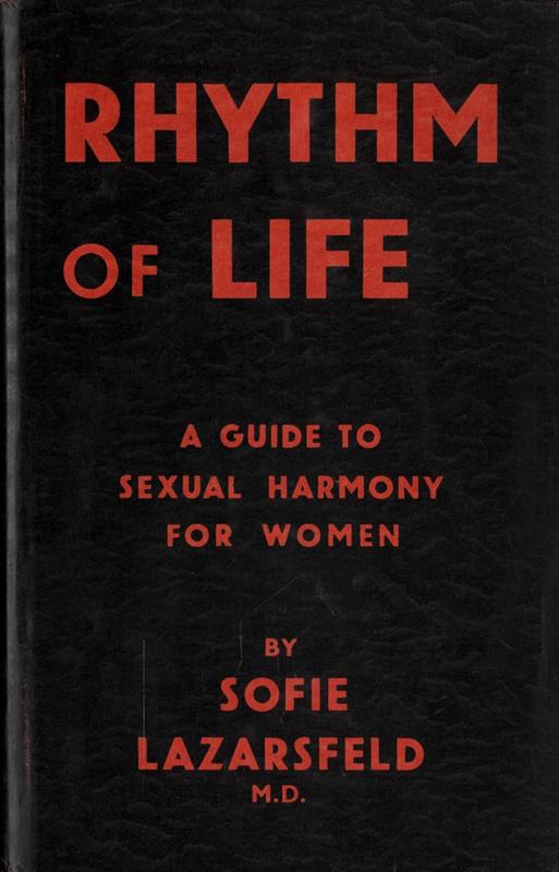 Rhythm of life : a guide to sexual harmony for women / Sofie Lazarsfeld cover