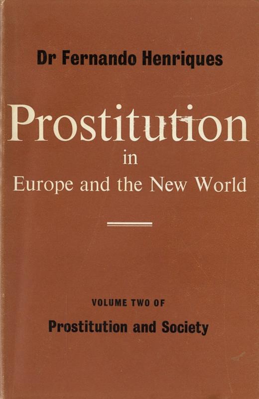 Prostitution in Europe and the New World / Fernando Henriques cover