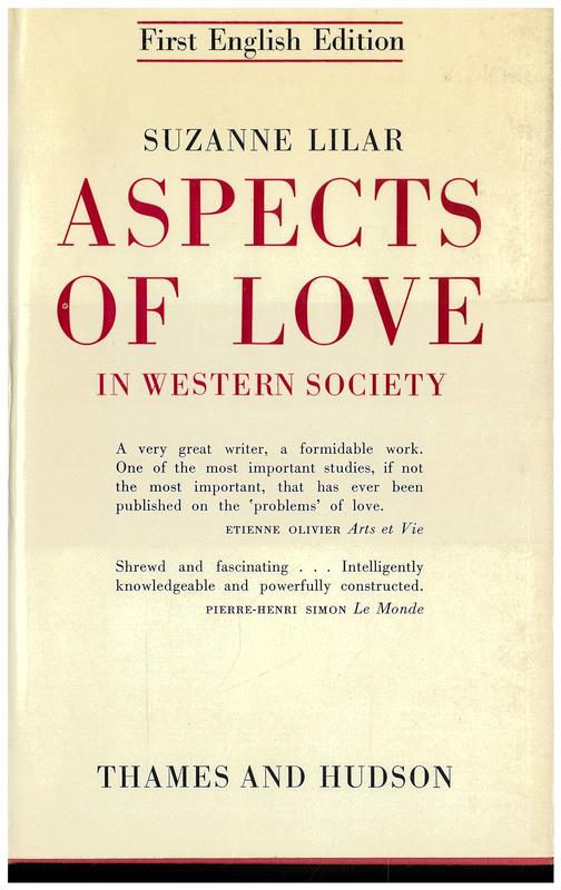 Aspects of love in western society / Suzanne Lilar ; translated with a preface by Jonathan Griffin cover