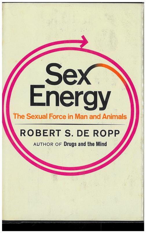 Sex energy / Robert S. De Ropp cover