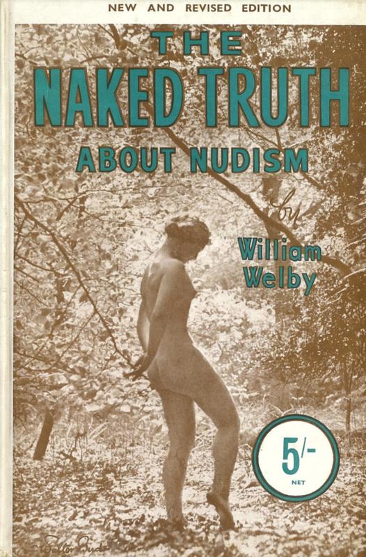 The naked truth about nudism / William Welby cover