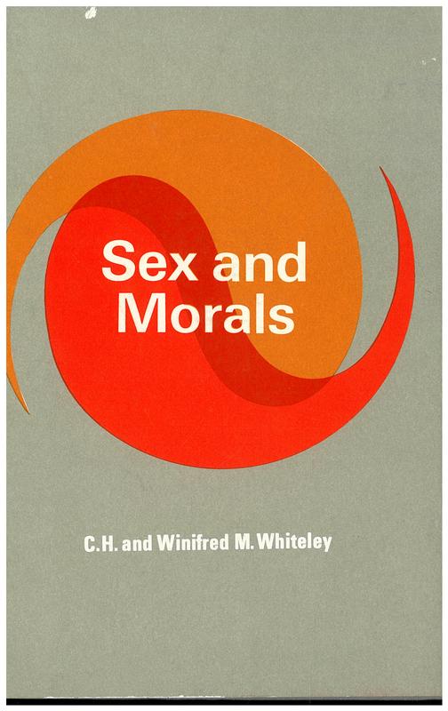 Sex and morals / C. H. and Winifred M. Whiteley cover