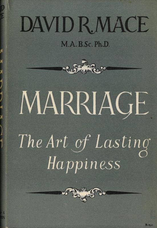 Marriage : the art of lasting happiness / David R. Mace cover