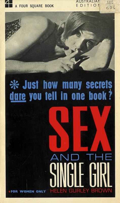 Sex and the single girl / Helen Gurley Brown cover