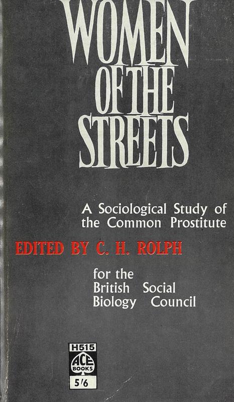 Women of the streets : a sociological study of the common prostitute / edited by C. H. Rolph cover