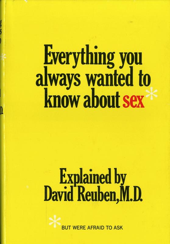 Everything you always wanted to know about sex* : *but were afraid to ask / explained by David R. Reuben cover