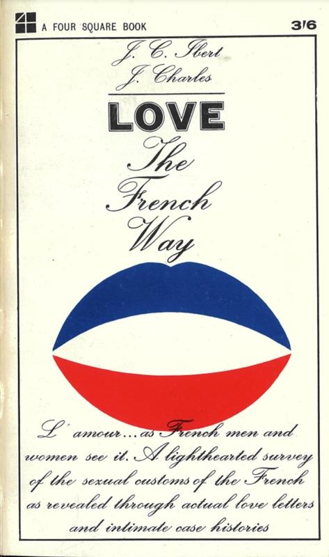 Love the French way / J. C. Ibert & J. Charles ; translated by Marguerite Barnett cover