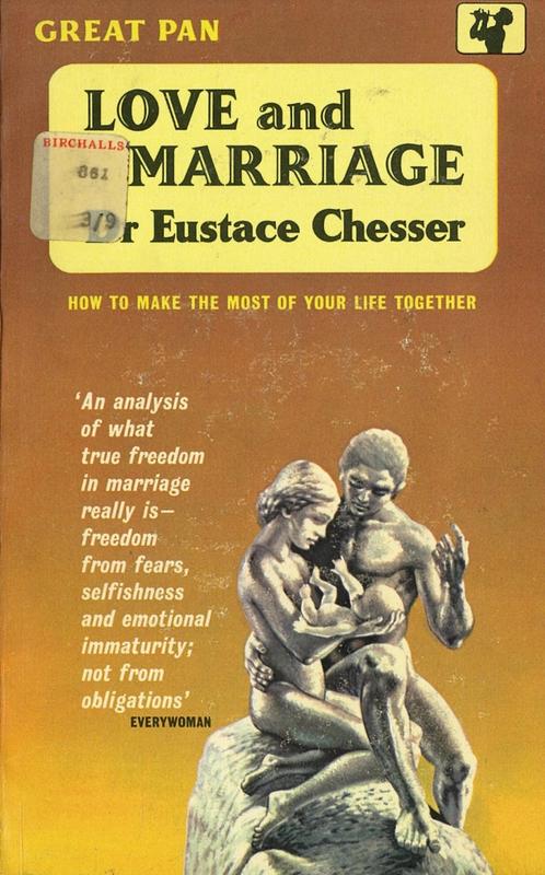 Love and marriage : (marriage and freedom) / Eustace Chesser cover
