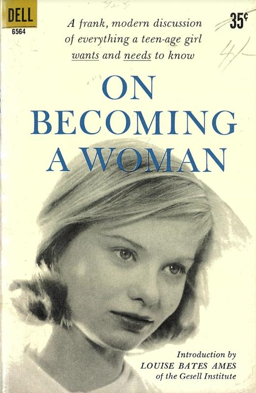 On becoming a woman / Mary McGee Williams and Irene Kane ; introduction by Louise Bates Ames cover