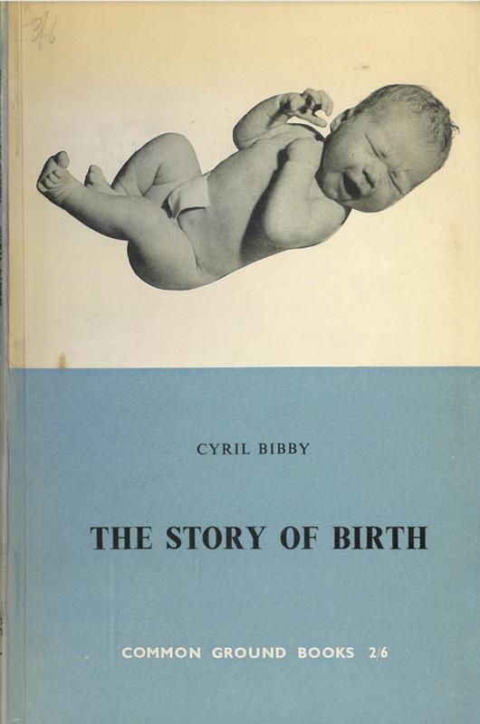 The story of birth / by Cyril Bibby cover