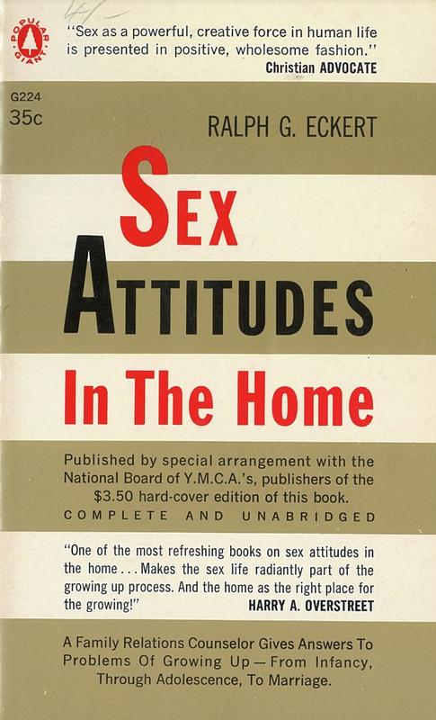Sex attitudes in the home / Ralph G. Eckert cover
