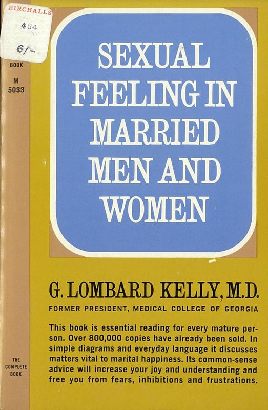 Sexual feeling in married men and women / by G. Lombard Kelly cover