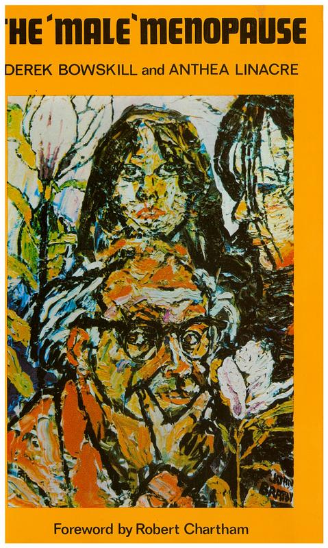 The 'male' menopause / Derek Bowskill, Anthea Linacre cover