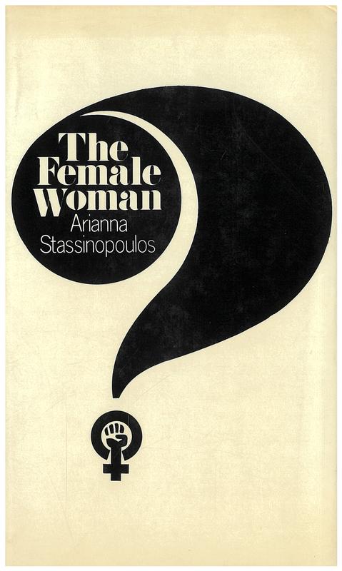The female woman / Arianna Stassinopoulos cover
