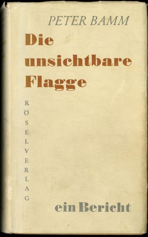 Die unsichtebare Flagge / Peter Bamm cover