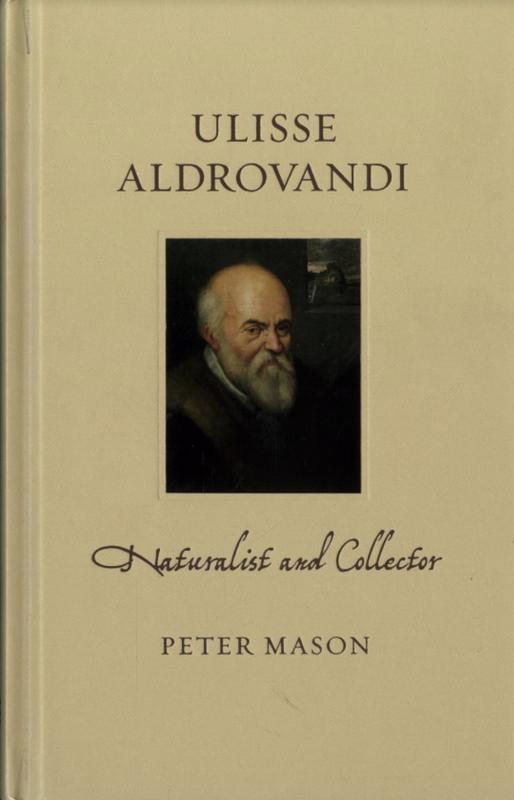 Ulisse Aldrovandi : naturalist and collector / Peter Mason cover
