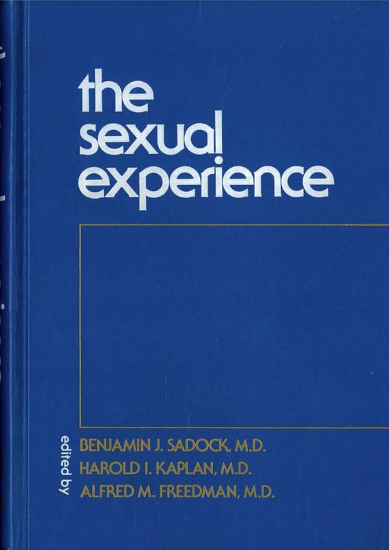 The sexual experience / edited by Benjamin J. Sadock, Harold I. Kaplan, Alfred M. Freedman cover