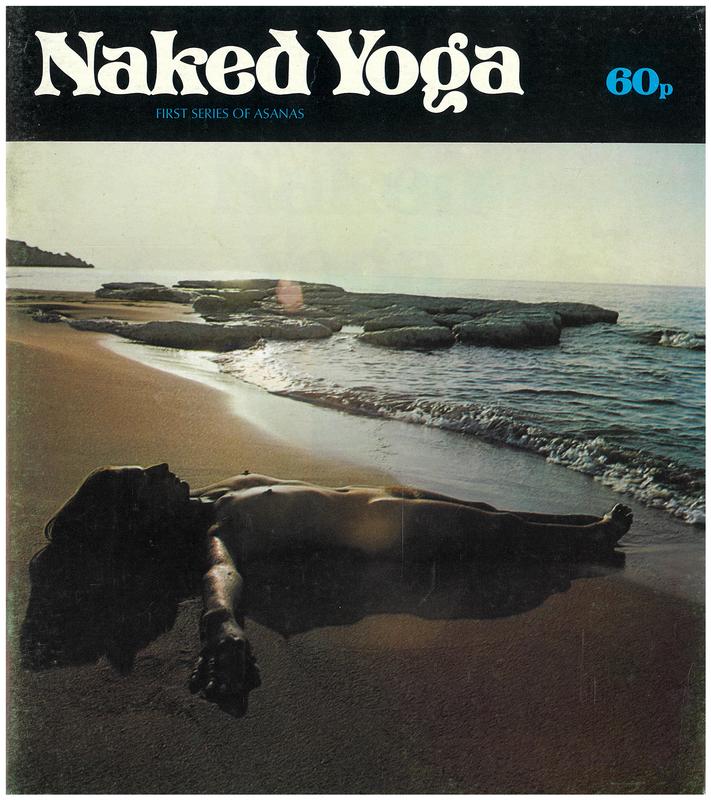 Naked yoga / photography by John Adams ; written by Malcolm Leigh cover