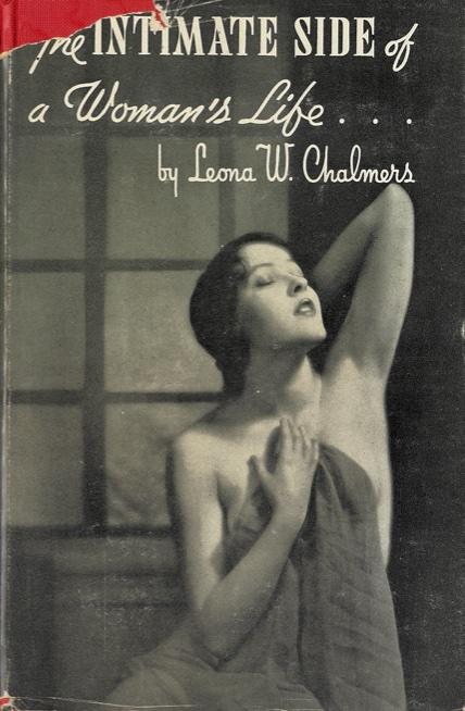 The intimate side of a woman's life / by Leona W. Chalmers cover