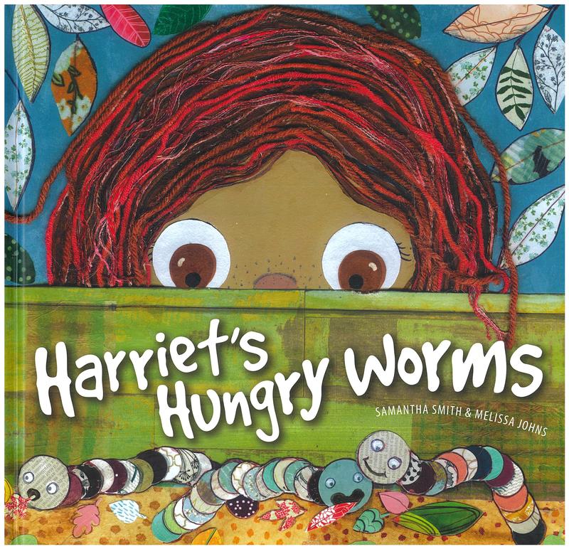Harriet's hungry worms / Samantha Smith & Melissa Johns cover