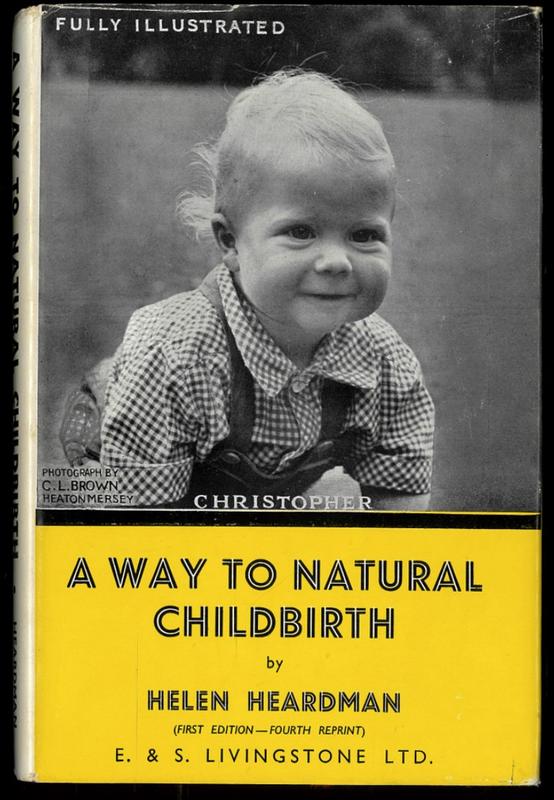 A way to natural childbirth : a manual for physiotherapists and parents-to-be / Helen Heardman cover