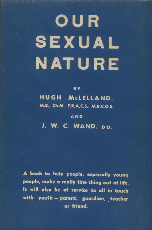 Our sexual nature / Hugh McClelland, M.B., Ch.M., F.R.A.S., M.R.C.O.S and J. W. C. Wand, D.D. cover